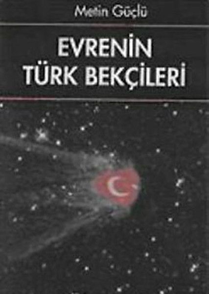 Evrenin Türk Bekçileri